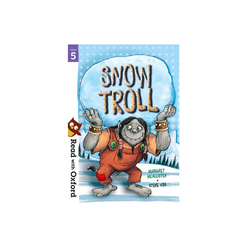 Oxford University Press Read with Oxford: Stage 5: Snow Troll (häftad, eng)