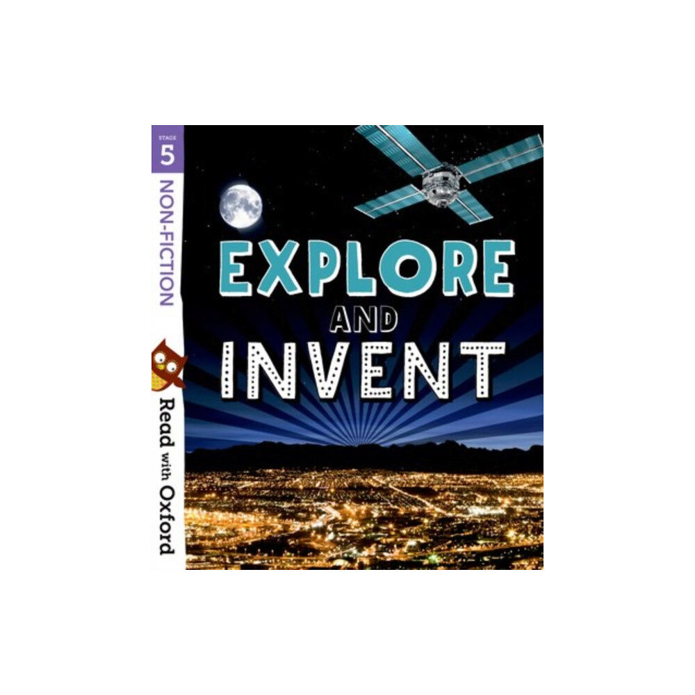 Oxford University Press Read with Oxford: Stage 5: Non-fiction: Explore and Invent (häftad, eng)