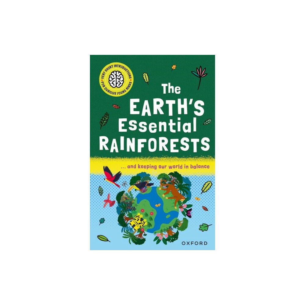 Oxford University Press Very Short Introductions for Curious Young Minds: The Earth's Essential Rainforests (häftad, eng)