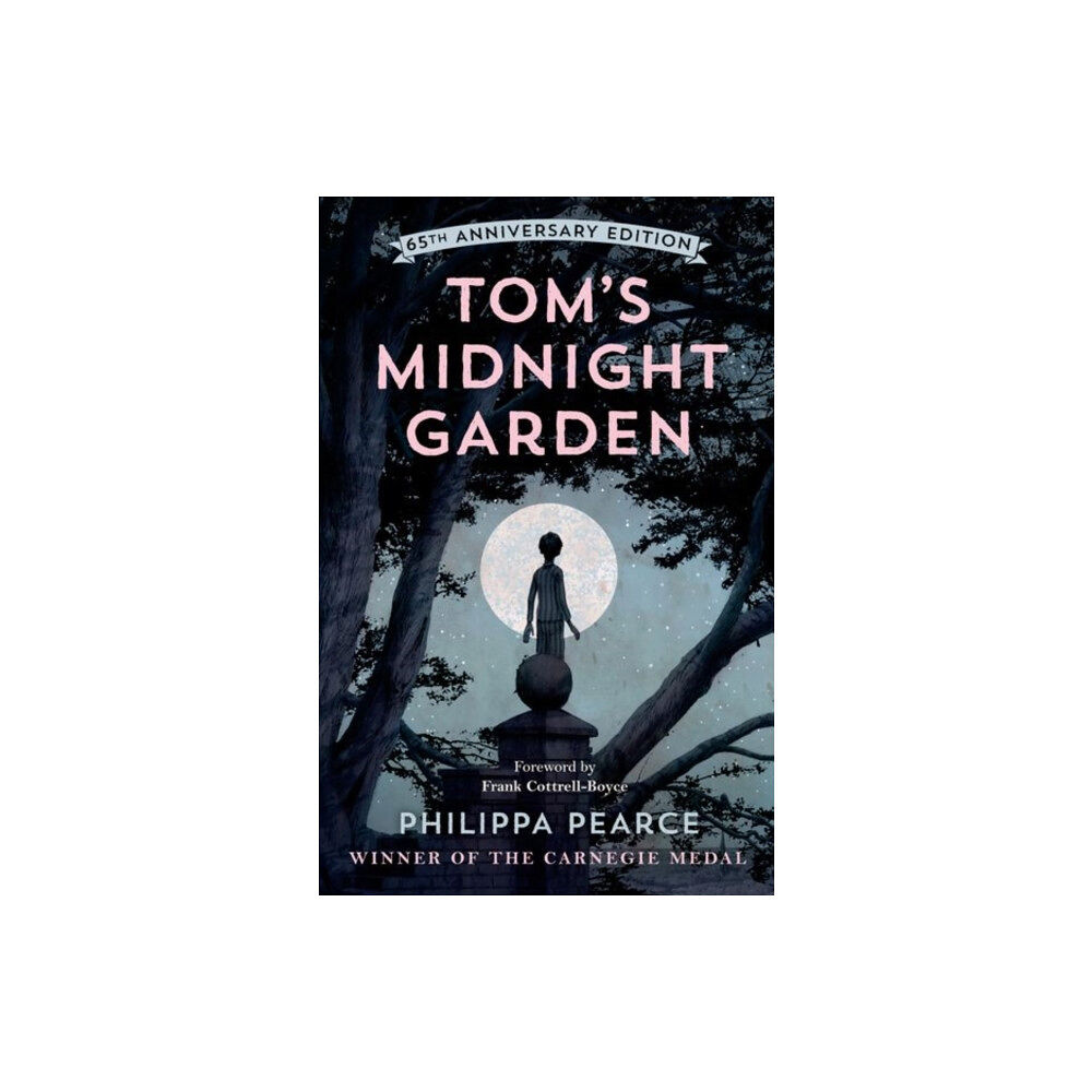 Oxford University Press Tom's Midnight Garden 65th Anniversary Edition (häftad, eng)