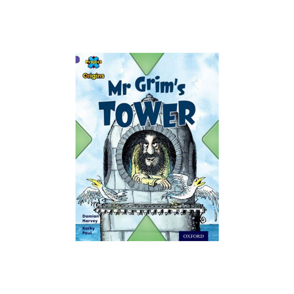 Oxford University Press Project X Origins: Purple Book Band, Oxford Level 8: Buildings: Mr Grim's Tower (häftad, eng)