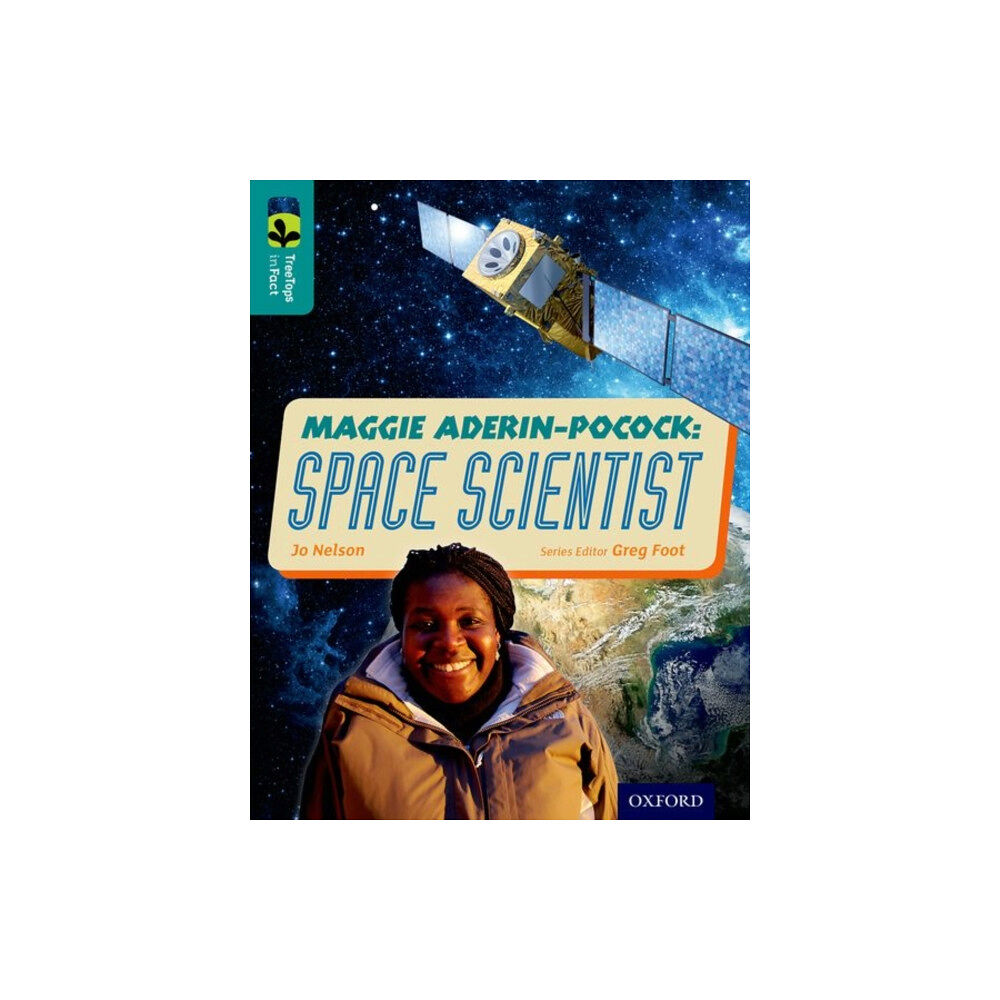 Oxford University Press Oxford Reading Tree TreeTops inFact: Level 16: Maggie Aderin-Pocock: Space Scientist (häftad, eng)