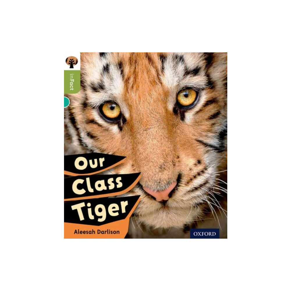 Oxford University Press Oxford Reading Tree inFact: Level 7: Our Class Tiger (häftad, eng)