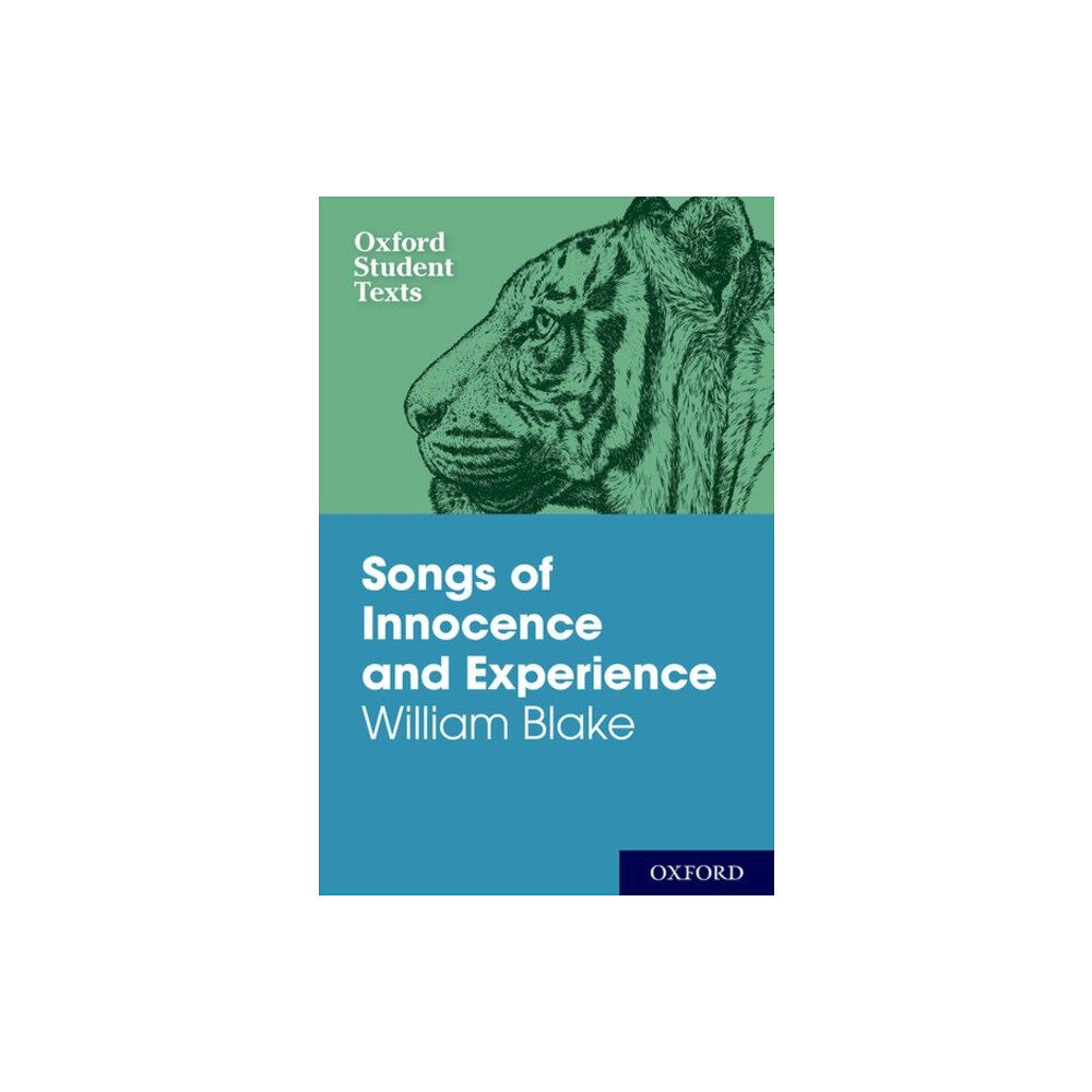 Oxford University Press Oxford Student Texts: Songs of Innocence and Experience (häftad, eng)