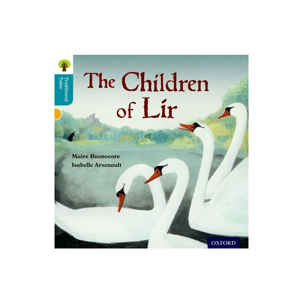 Oxford University Press Oxford Reading Tree Traditional Tales: Level 9: The Children of Lir (häftad, eng)