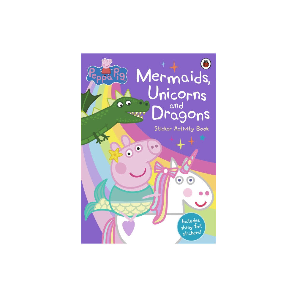 Penguin Random House Children's UK Peppa Pig: Mermaids, Unicorns and Dragons Sticker Activity Book (häftad, eng)