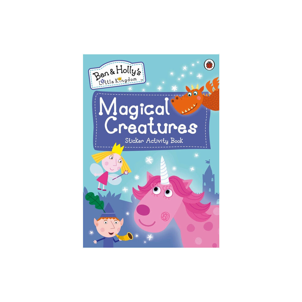Penguin Random House Children's UK Ben and Holly's Little Kingdom: Magical Creatures Sticker Activity Book (häftad, eng)