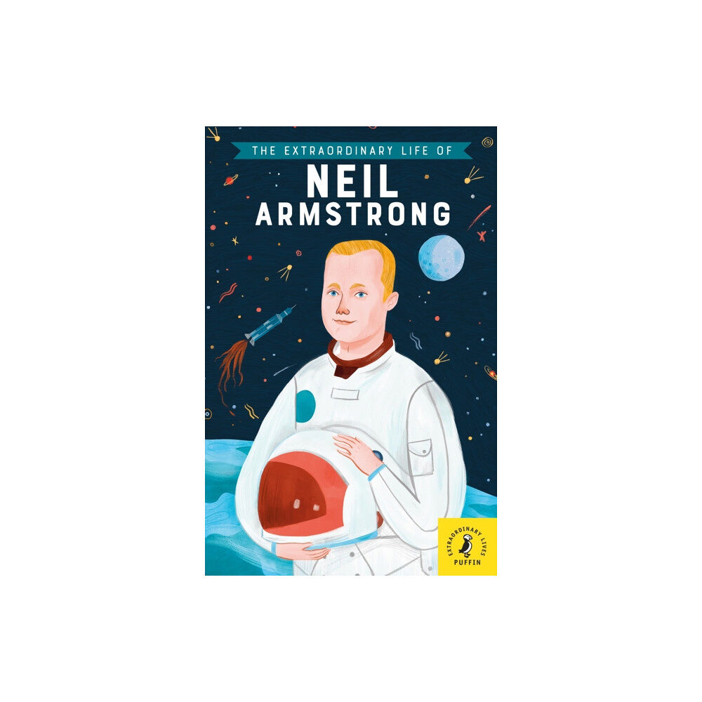 Penguin Random House Children's UK The Extraordinary Life of Neil Armstrong (häftad, eng)