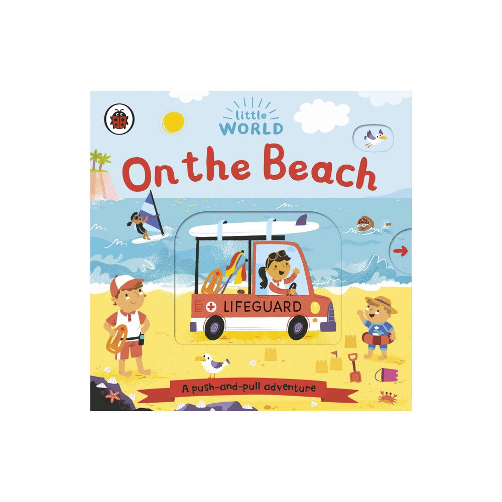 Penguin Random House Children's UK Little World: On the Beach (bok, board book, eng)