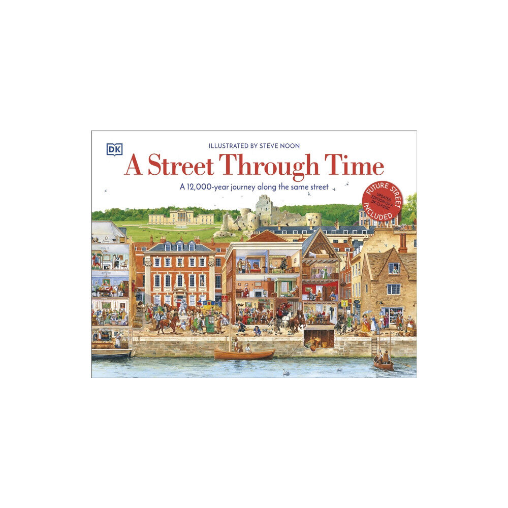 Dorling Kindersley Ltd A Street Through Time (inbunden, eng)