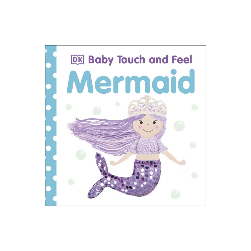 Dorling Kindersley Ltd Baby Touch and Feel Mermaid (bok, board book, eng)