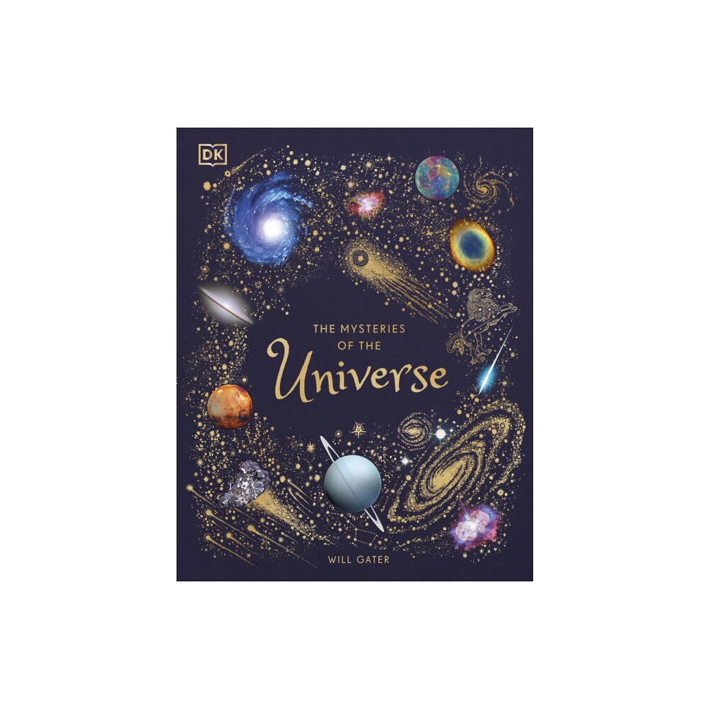 Dorling Kindersley Ltd The Mysteries of the Universe (inbunden, eng)