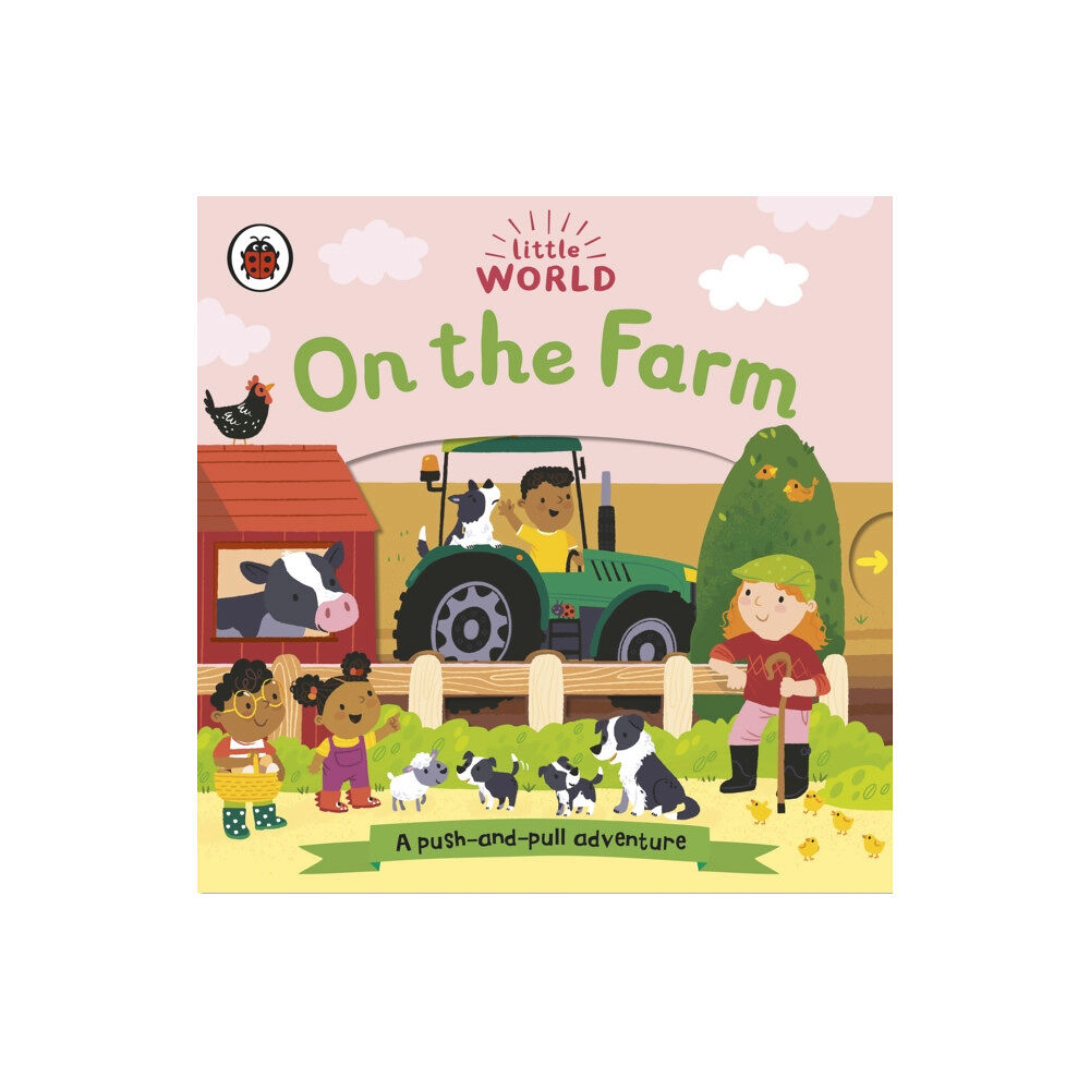 Penguin Random House Children's UK Little World: On the Farm (bok, board book, eng)