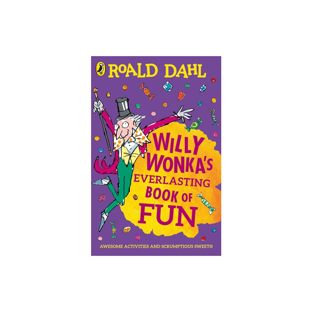 Penguin Random House Children's UK Willy Wonka's Everlasting Book of Fun (häftad, eng)