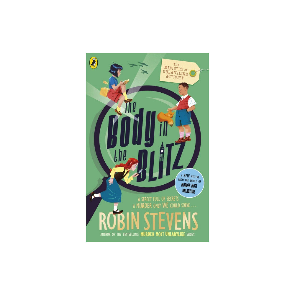 Penguin Random House Children's UK The Ministry of Unladylike Activity 2: The Body in the Blitz (häftad, eng)