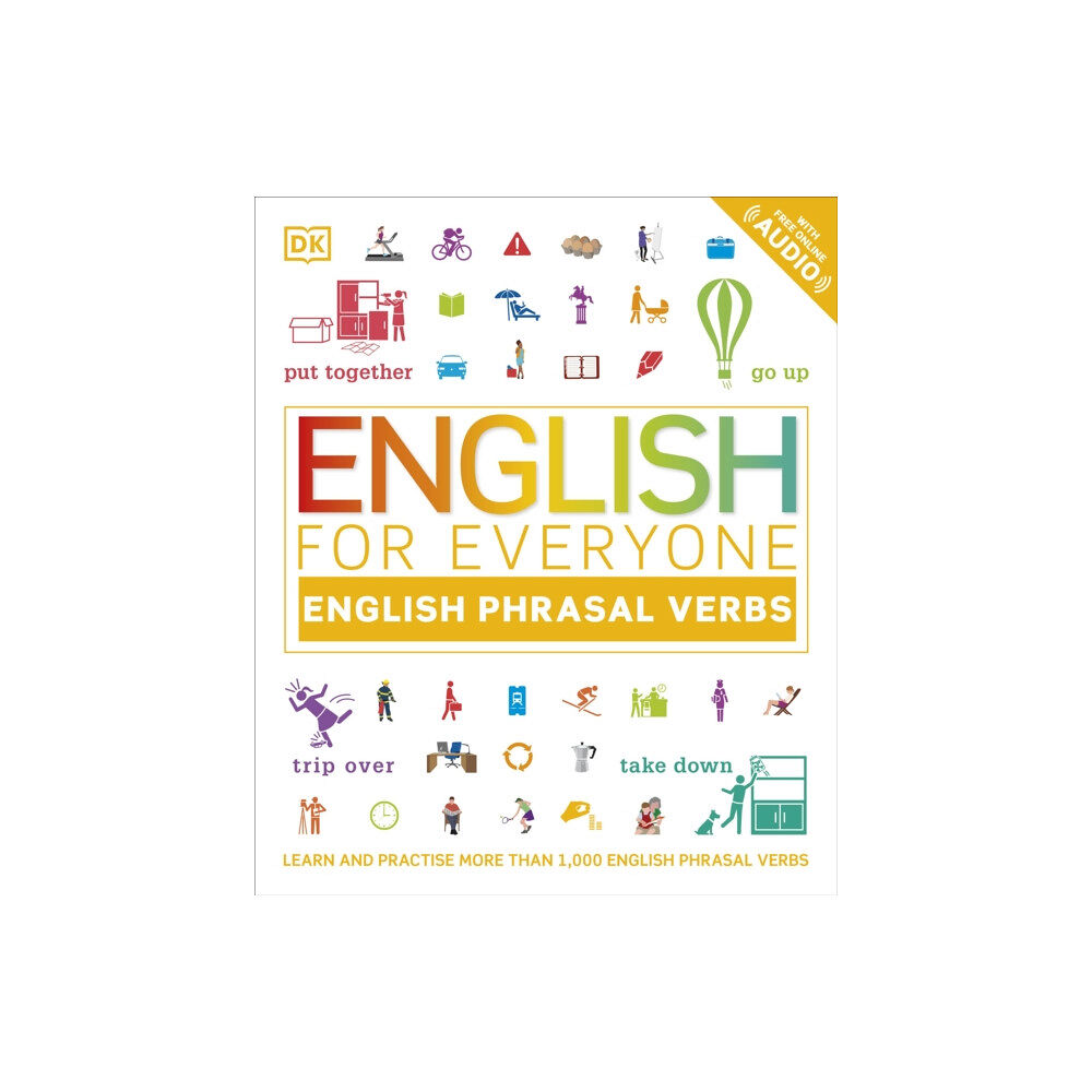 Dorling Kindersley Ltd English for Everyone English Phrasal Verbs (häftad, eng)