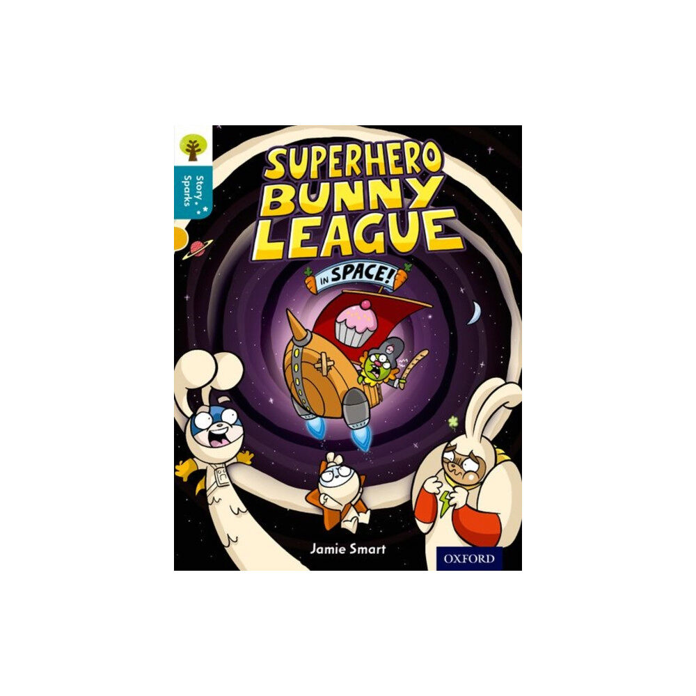 Oxford University Press Oxford Reading Tree Story Sparks: Oxford Level 9: Superhero Bunny League in Space! (häftad, eng)