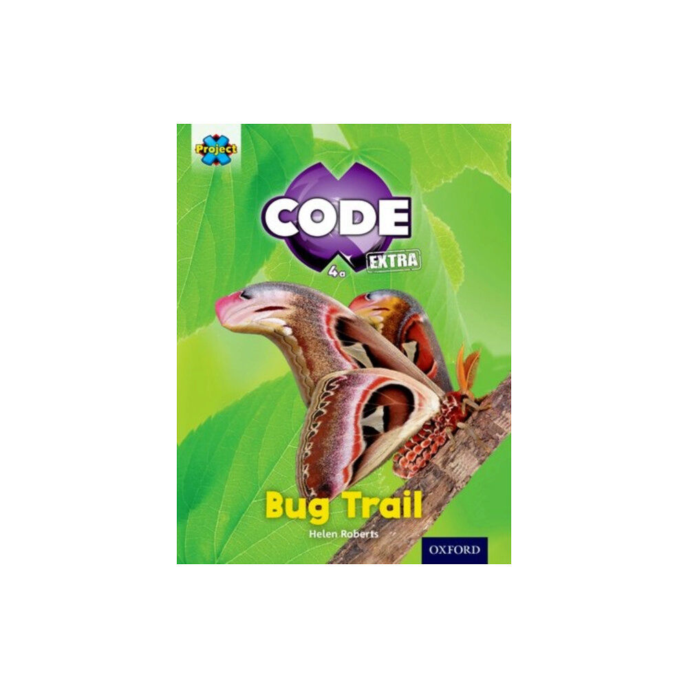 Oxford University Press Project X CODE Extra: Yellow Book Band, Oxford Level 3: Bugtastic: Bug Trail (häftad, eng)