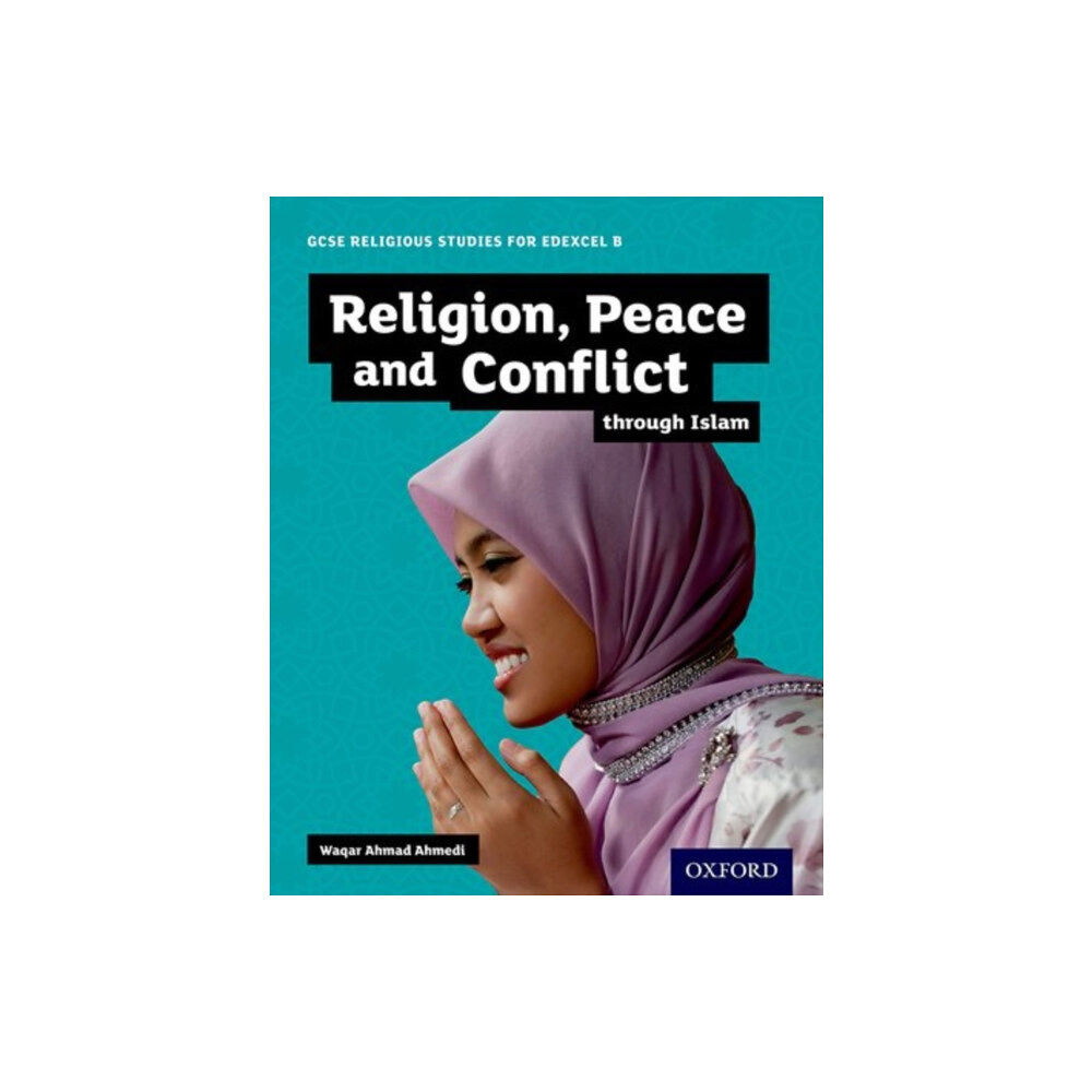 Oxford University Press GCSE Religious Studies for Edexcel B: Religion, Peace and Conflict through Islam (häftad, eng)