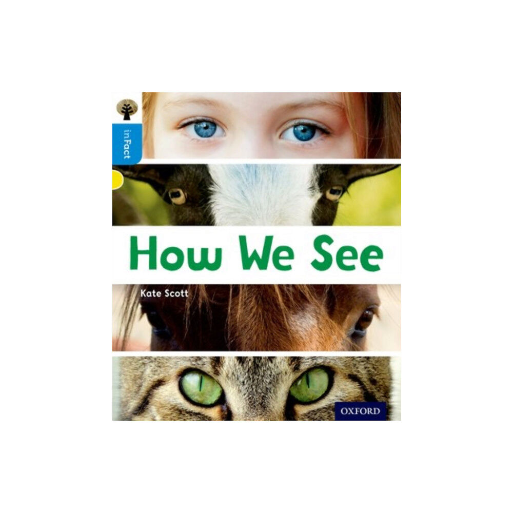 Oxford University Press Oxford Reading Tree inFact: Oxford Level 3: How We See (häftad, eng)