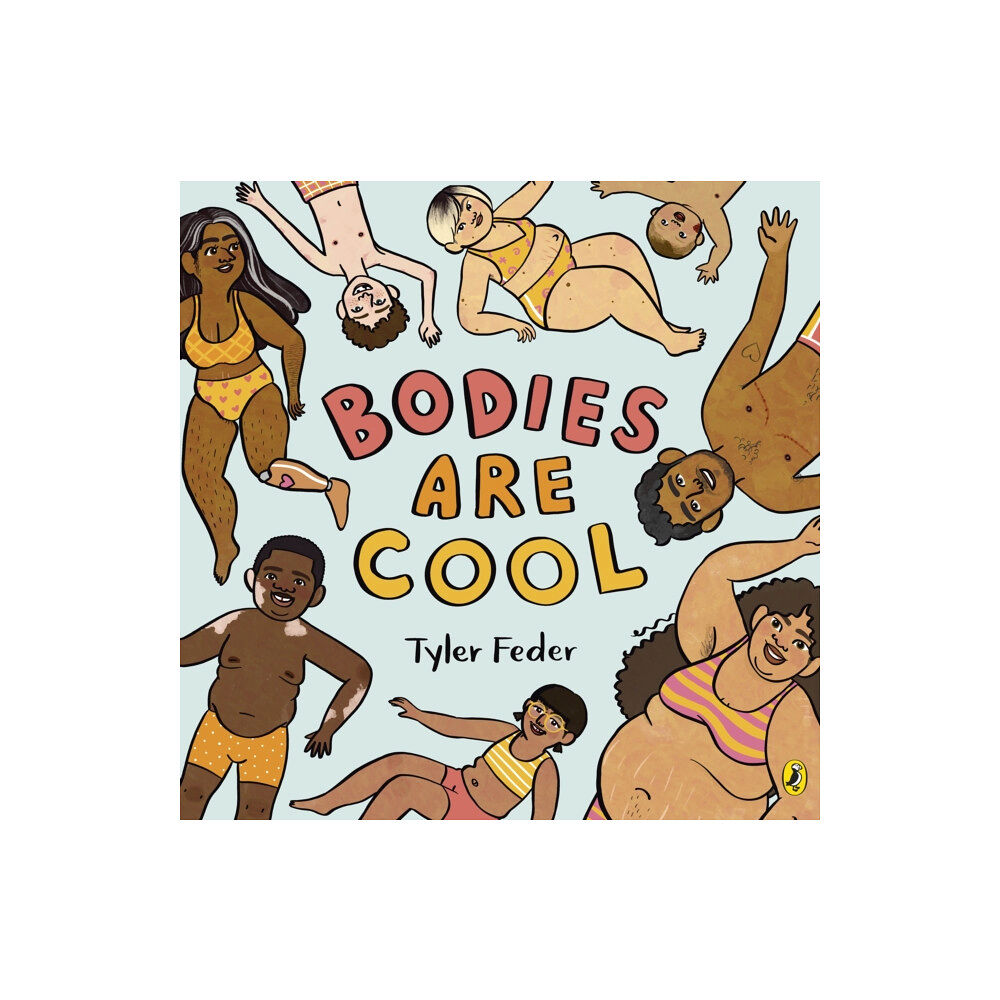 Penguin Random House Children's UK Bodies Are Cool (häftad, eng)