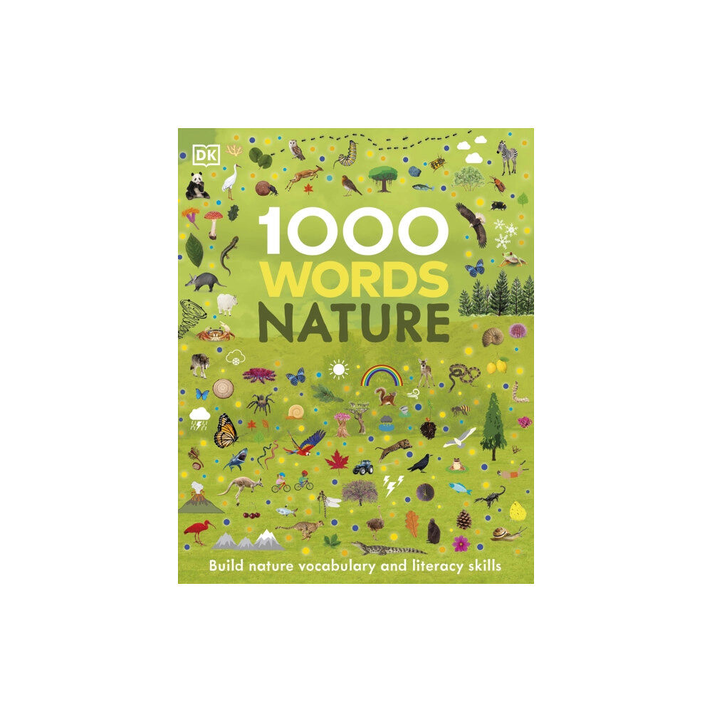 Dorling Kindersley Ltd 1000 Words: Nature (inbunden, eng)