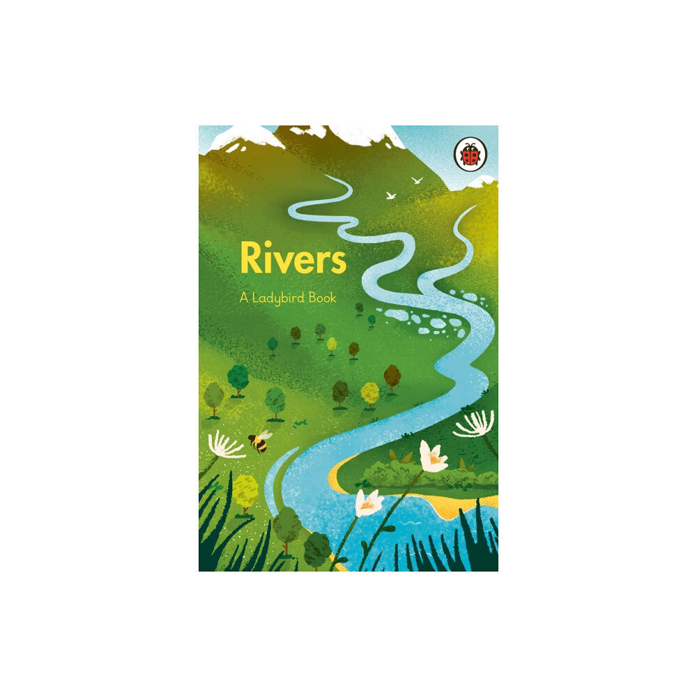 Penguin Random House Children's UK A Ladybird Book: Rivers (inbunden, eng)