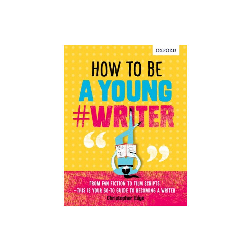 Oxford University Press How To Be A Young #Writer (häftad, eng)