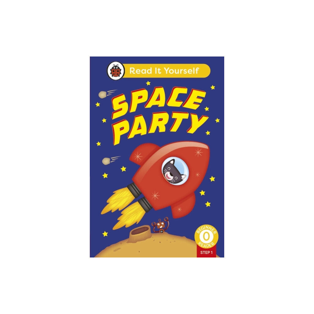 Penguin Random House Children's UK Space Party (Phonics Step 1): Read It Yourself - Level 0 Beginner Reader (inbunden, eng)