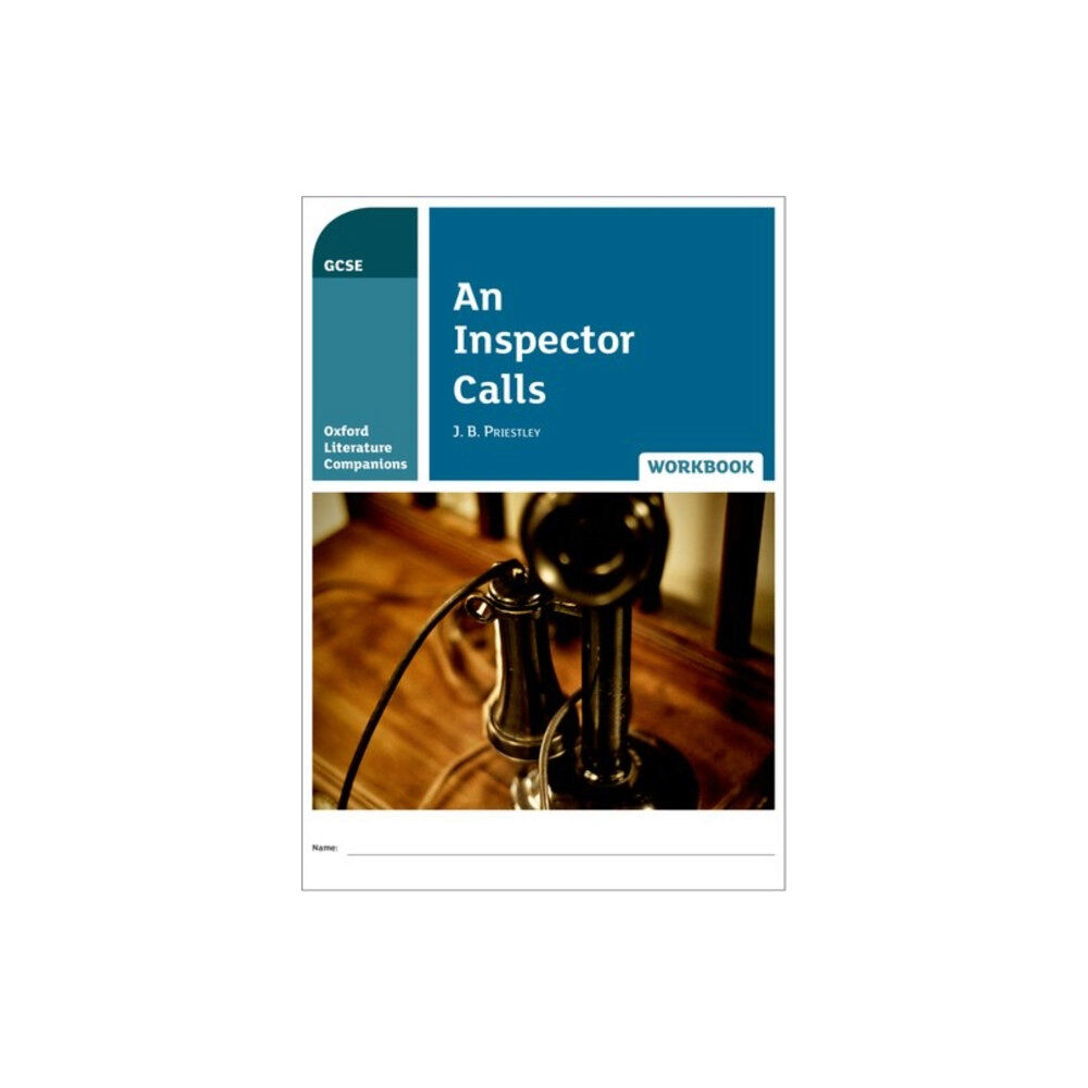 Oxford University Press Oxford Literature Companions: An Inspector Calls Workbook (häftad, eng)