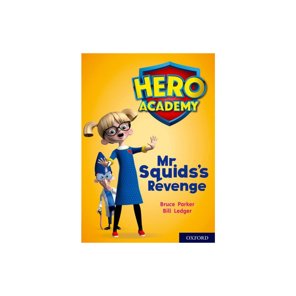 Oxford University Press Hero Academy: Oxford Level 11, Lime Book Band: Mr Squid's Revenge (häftad, eng)