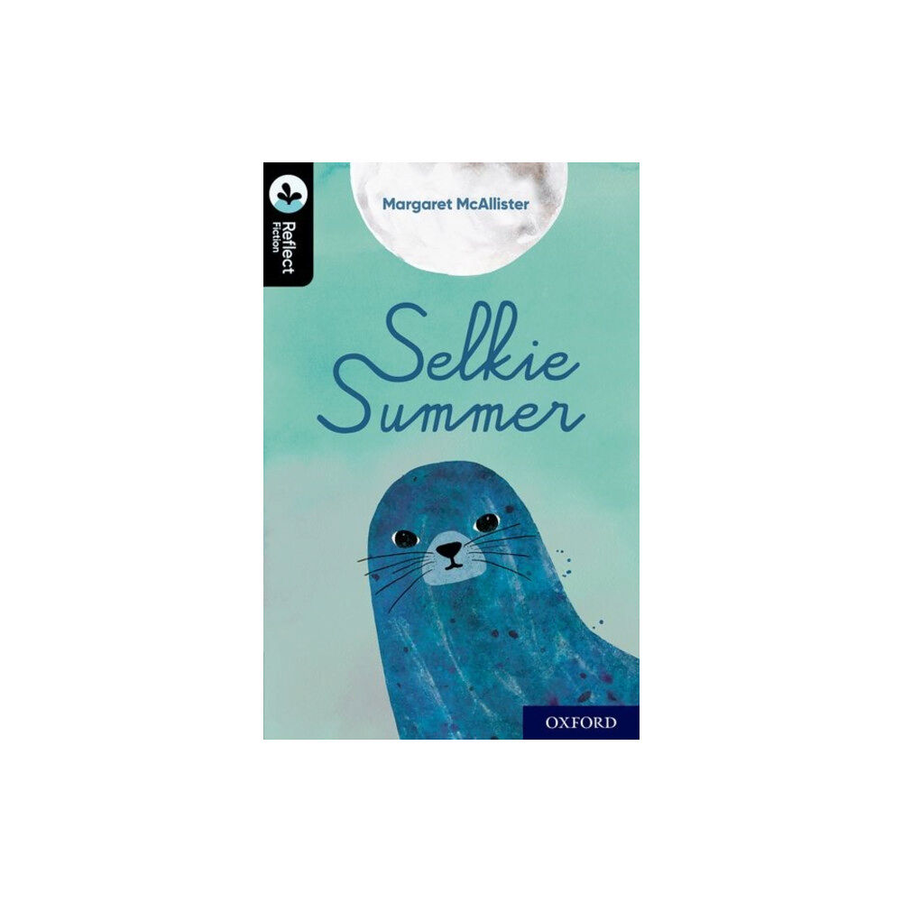 Oxford University Press Oxford Reading Tree TreeTops Reflect: Oxford Level 20: Selkie Summer (häftad, eng)