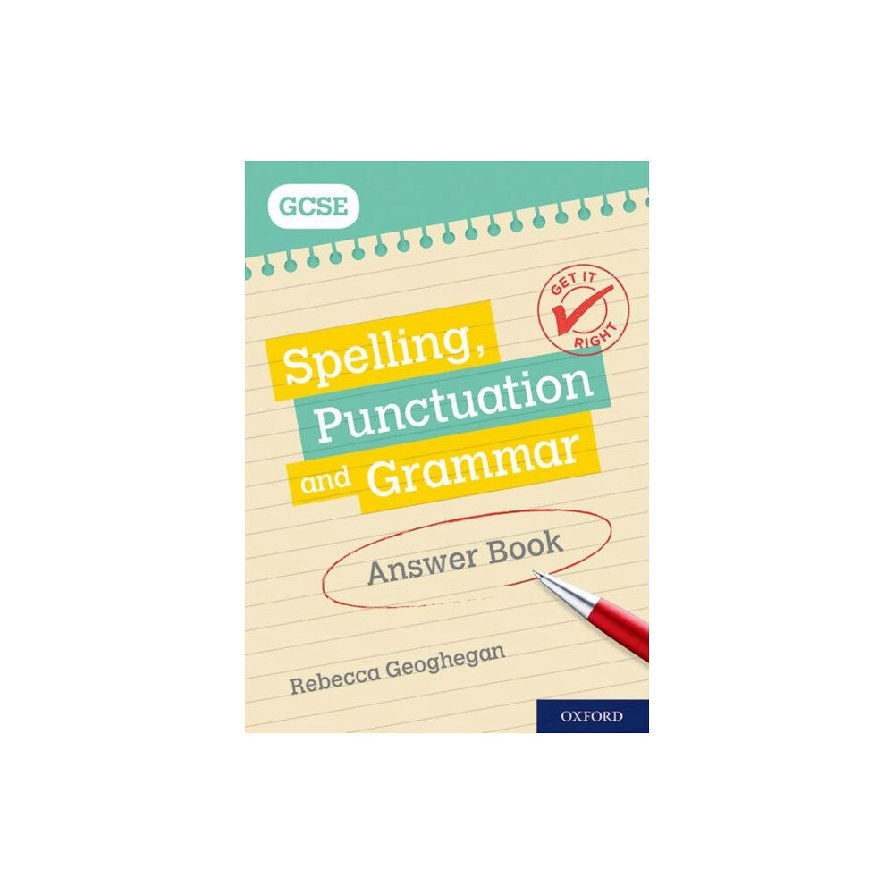 Oxford University Press Get It Right: for GCSE: Spelling, Punctuation and Grammar Answer Book (häftad, eng)