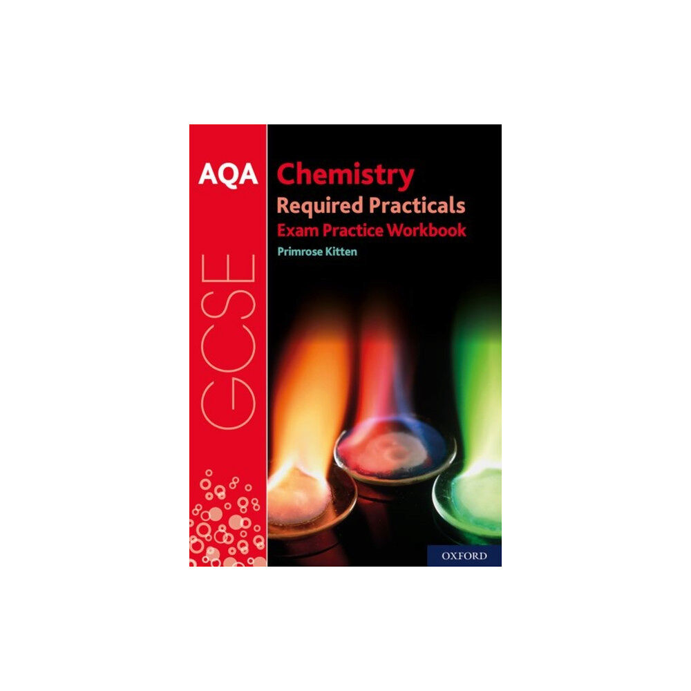 Oxford University Press AQA GCSE Chemistry Required Practicals Exam Practice Workbook (häftad, eng)