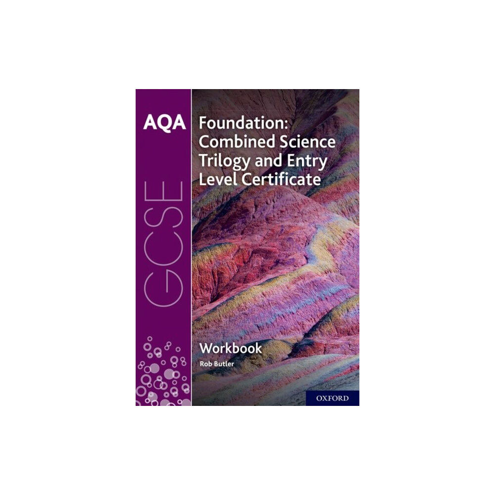 Oxford University Press AQA GCSE Foundation: Combined Science Trilogy and Entry Level Certificate Workbook (häftad, eng)