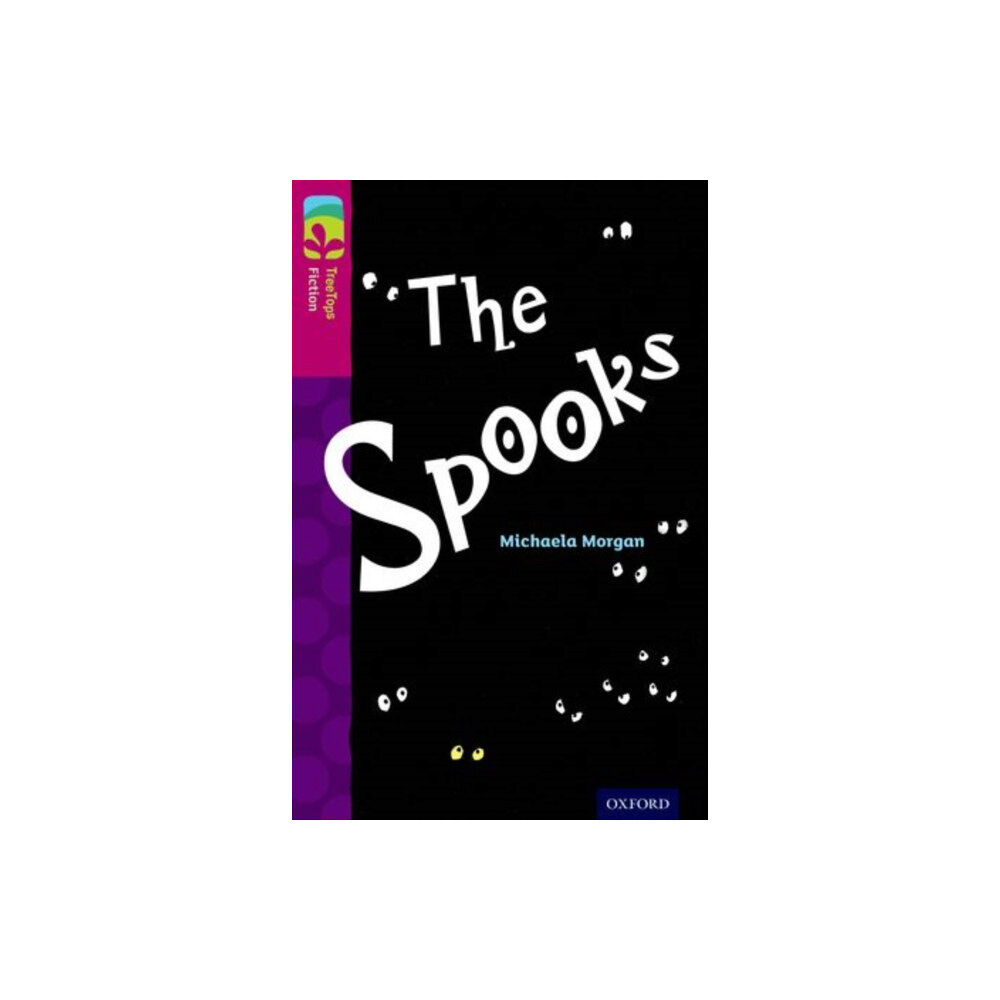 Oxford University Press Oxford Reading Tree TreeTops Fiction: Level 10: The Spooks (häftad, eng)