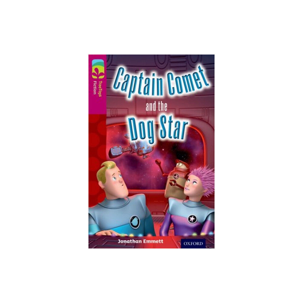 Oxford University Press Oxford Reading Tree TreeTops Fiction: Level 10: Captain Comet and the Dog Star (häftad, eng)