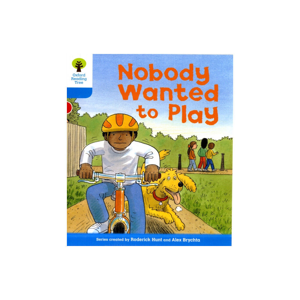 Oxford University Press Oxford Reading Tree: Level 3: Stories: Nobody Wanted to Play (häftad, eng)