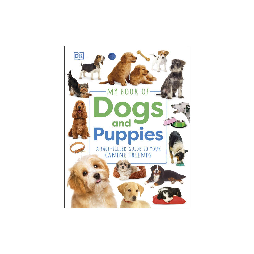 Dorling Kindersley Ltd My Book of Dogs and Puppies (inbunden, eng)