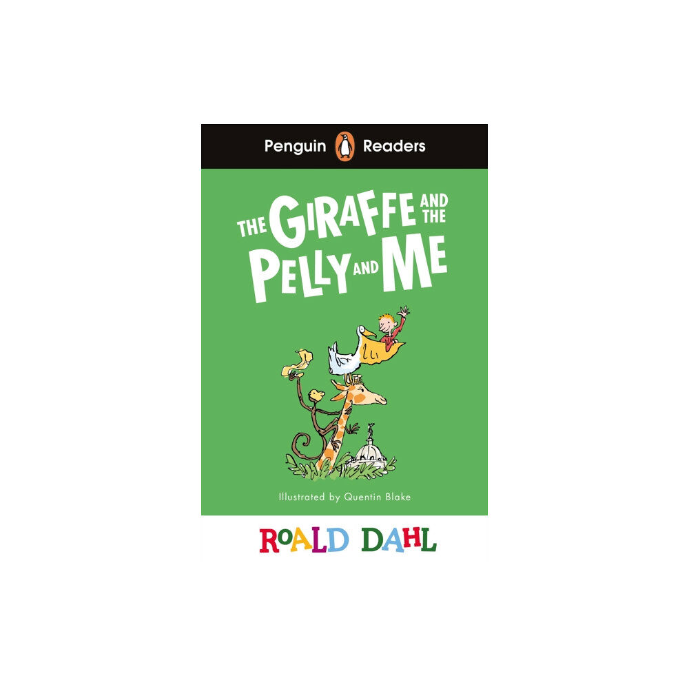 Penguin Random House Children's UK Penguin Readers Level 1: Roald Dahl The Giraffe and the Pelly and Me (ELT Graded Reader) (häftad, eng)