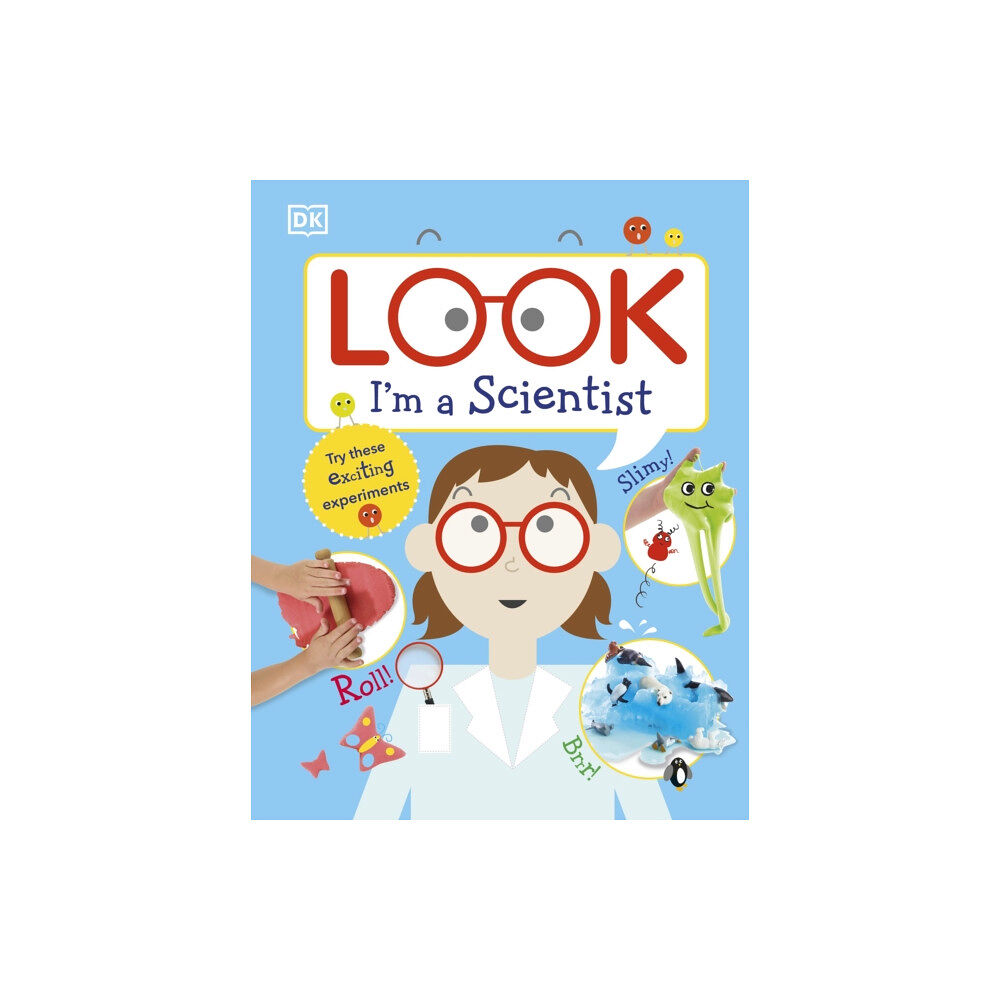 Dorling Kindersley Ltd Look I'm a Scientist (inbunden, eng)