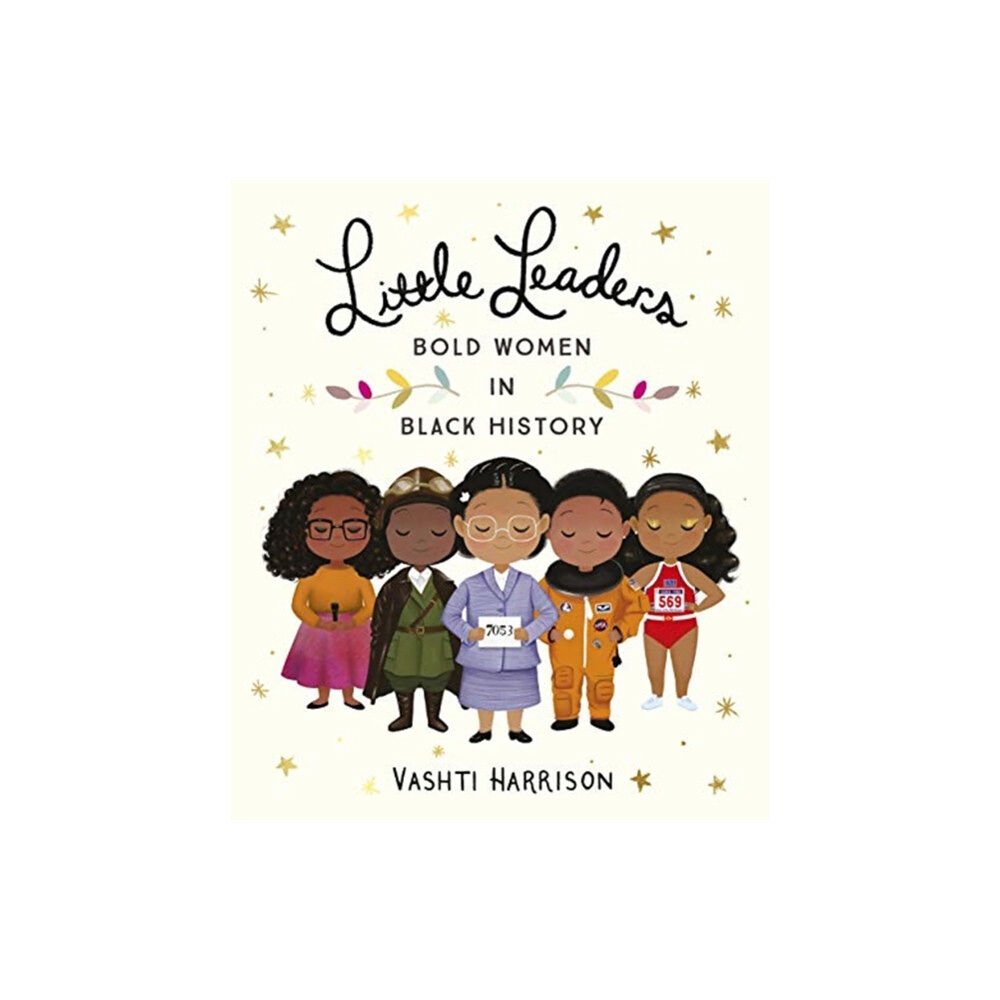 Penguin Random House Children's UK Little Leaders: Bold Women in Black History (häftad, eng)