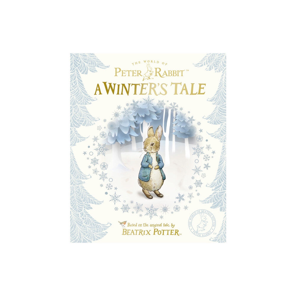 Penguin Random House Children's UK Peter Rabbit: A Winter's Tale (inbunden, eng)