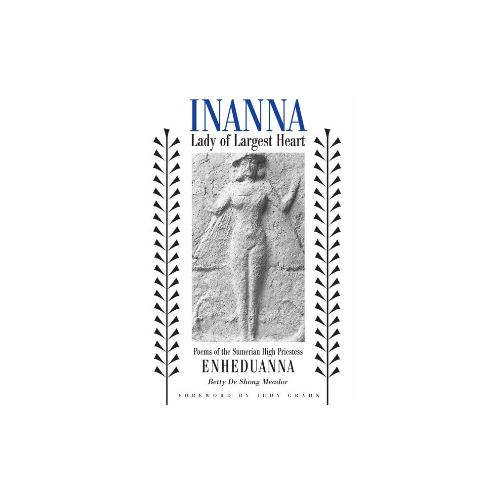 University of Texas Press Inanna, Lady of Largest Heart (häftad, eng)