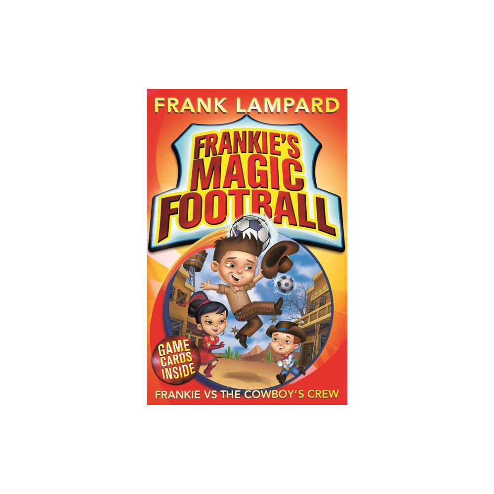 Hachette Children's Group Frankie's Magic Football: Frankie vs The Cowboy's Crew (häftad, eng)