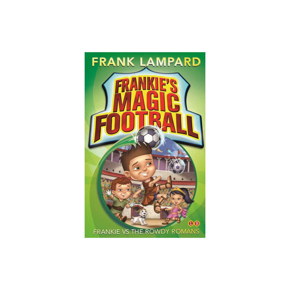 Hachette Children's Group Frankie's Magic Football: Frankie vs The Rowdy Romans (häftad, eng)