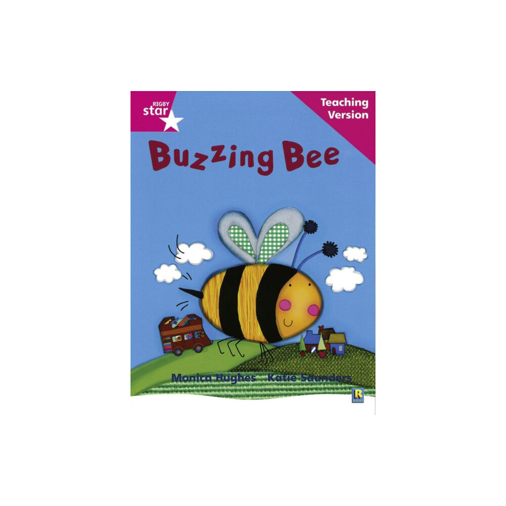 Pearson Education Limited Rigby Star Phonic Guided Reading Pink Level: Buzzing Bee Teaching Version (häftad, eng)