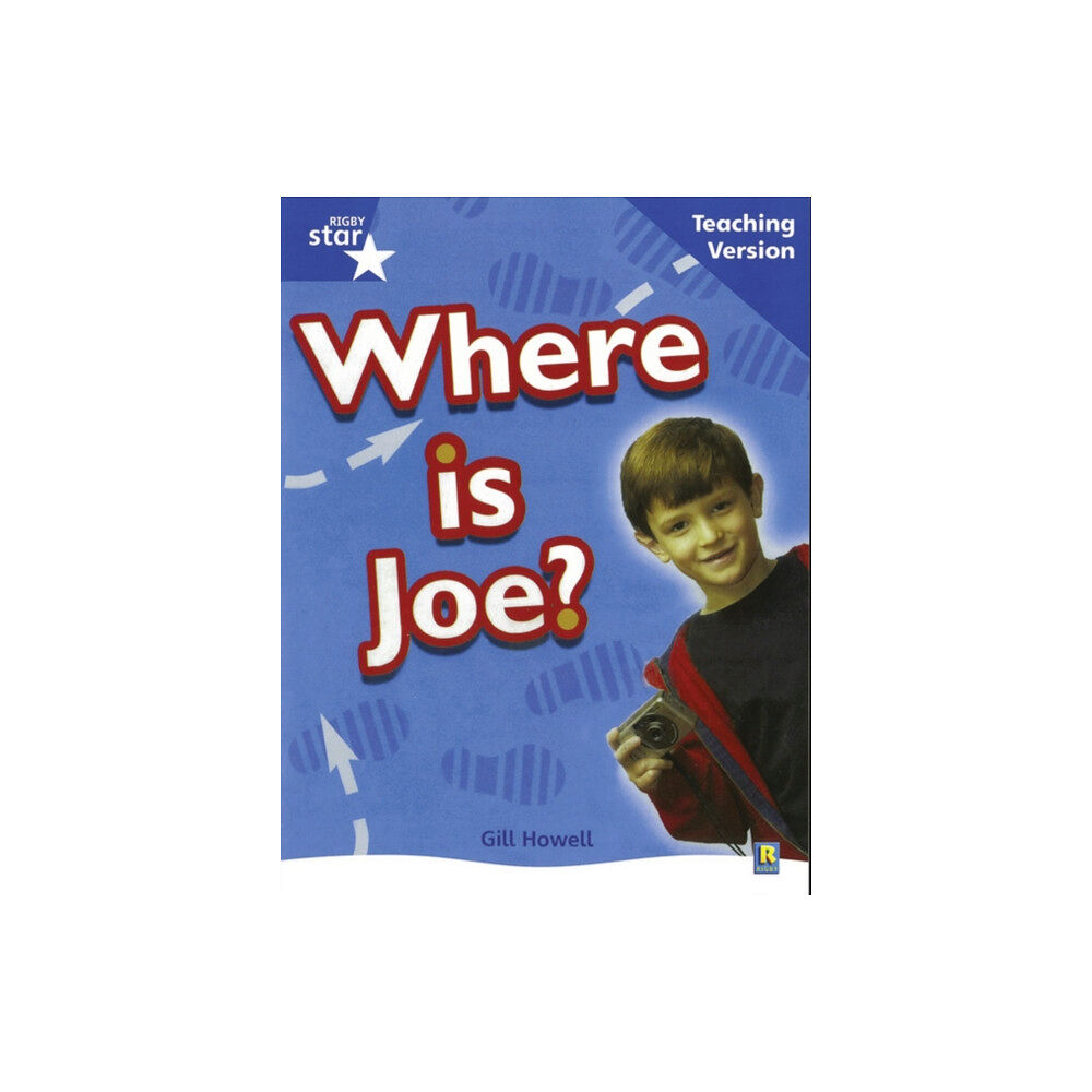 Pearson Education Limited Rigby Star Non-Fiction Blue Level: Where is Joe? Teaching Version Framework Edition (häftad, eng)