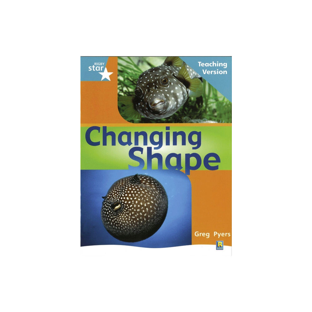 Pearson Education Limited Rigby Star Non-fiction Turquoise Level: Changing Shape Teaching Version Framework Edition (häftad, eng)