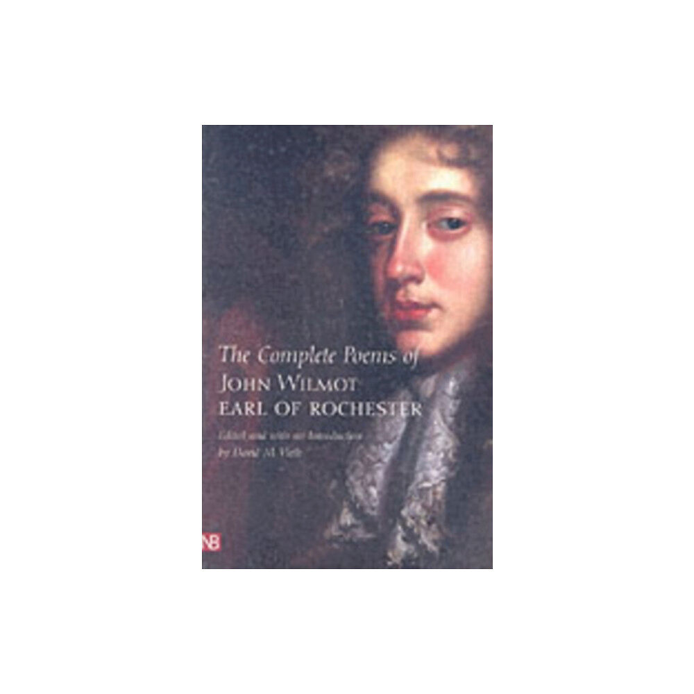 Yale university press The Complete Poems of John Wilmot, Earl of Rochester (häftad, eng)